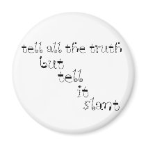 Tell It Slant magnets