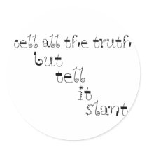 Tell It Slant stickers