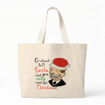 Tell Santa what You Really Want bags
