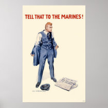 Tell That To The Marines! posters