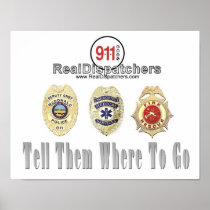 Tell Them Where To Go 911 Dispatcher Poster