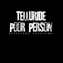 Telluride Poor Person - Long Sleeve t-shirts