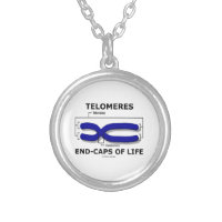 Telomeres End-Caps Of Life (Biology Humor) Round Pendant Necklace