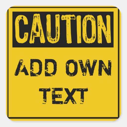 caution sign template create your own product line with label manufacturers personal caution sign template create your own product line with label manufacturers personal