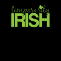 Temporarily Irish