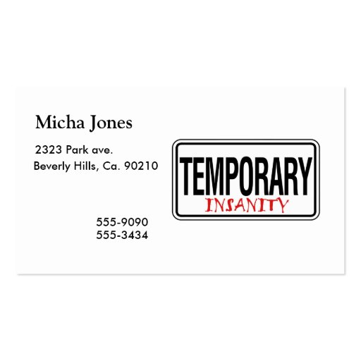 Temporary Insanity Road Sign Business Card
