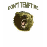 Tempt Me Bear Shirt