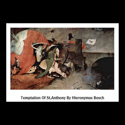 Temptation Of St.Anthony By Hieronymus Bosch Print