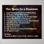 Ten Goals for a Pessimist Poster posters