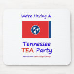Tennessee TEA Party - We're Taxed Enough Already! Mouse Pads