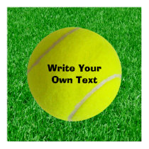 Tennis Ball On Lawn - Write Your Own Text Poster