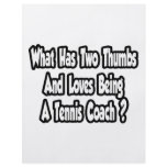 Tennis Coach Joke...Two Thumbs Flyers