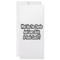 Tennis Coach Joke...Two Thumbs rack cards