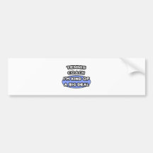 Tennis Coach...Kind of a Big Deal Bumper Sticker