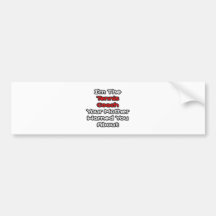 Tennis Coach...Mother Warned You About Bumper Sticker