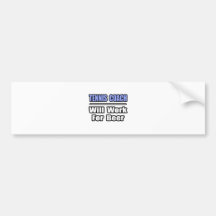 Tennis Coach...Will Work For Beer Bumper Sticker