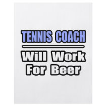 Tennis Coach...Will Work For Beer Full Color Flyer