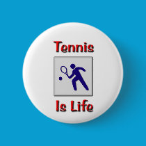 Tennis Is Life buttons