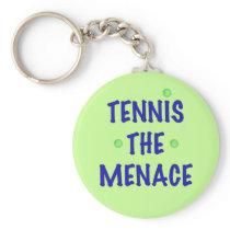 Tennis the Menace Keychains