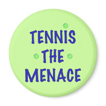 Tennis the Menace Fridge Magnets