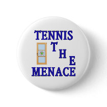Tennis the Menace Window Pins