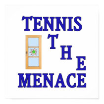 Tennis the Menace Window Poster