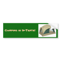 tent, Camping is In-Tents! - Customized bumper stickers