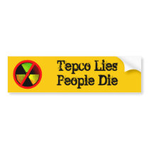 Tepco Lies People Die Custom Anti-Nuke Sticker Bumper Stickers