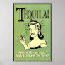 Tequila - Helping Women Lower Their Standards for Poster