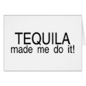 Tequila Made Me Do It cards