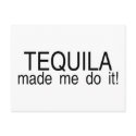 Tequila Made Me Do It postcards