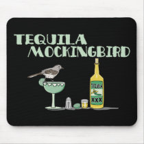 Tequila Mockingbird Mousepads