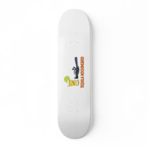 Tequila Mockingbird. Custom Skateboard