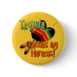 Tequila Rattles my Maracas! Buttons