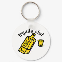 Tequila Slut keychains