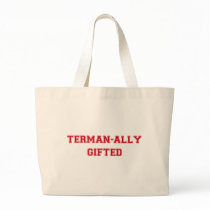 Terman-ally Gifted Bag by CartesianBear Terman-ally Gifted Bag