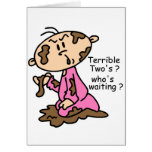 Terrible Two's? Who's Waiting? Baby (PINK) Greeting Cards