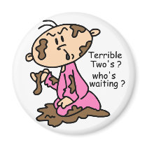 Terrible Two's? Who's Waiting? Baby (PINK) magnets