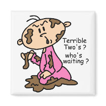 Terrible Two's? Who's Waiting? Baby (PINK) magnets