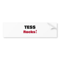 Tess Rocks Bumper Stickers