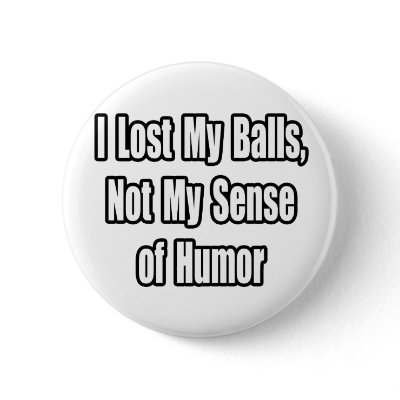 Testicular Cancer Humor pinback button