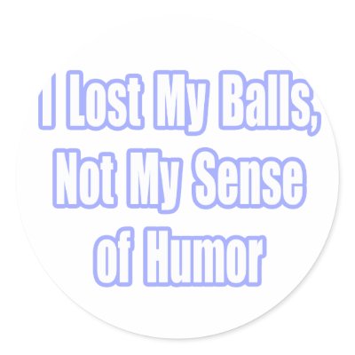 Testicular Cancer Survivor Humor Sticker