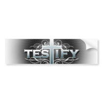 Testify Sticker Bumper Sticker