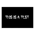 Testing posters by afewshort Testing posters