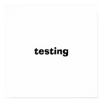 testing posters
