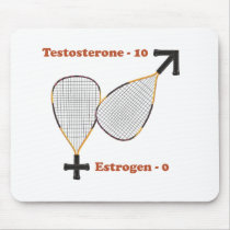 Testosterone Wins Racquetball Mouse Mats