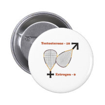 Testosterone Wins Racquetball Pinback Buttons