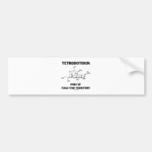 Tetrodotoxin Part Of Fugu Fish Territory Bumper Stickers