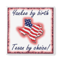 Texan by Choice Magnet