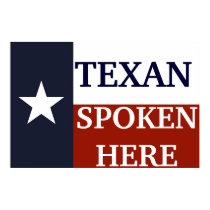 Texan Spoken Here posters